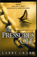 Cover art for The Pressure's Off: There's a New Way to Live
