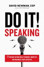 Cover art for Do It! Speaking: 77 Instant-Action Ideas to Market, Monetize, and Maximize Your Expertise