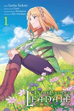 Cover art for In the Land of Leadale, Vol. 1 (manga) (In the Land of Leadale (manga), 1)