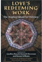 Cover art for Love's Redeeming Work: The Anglican Quest for Holiness