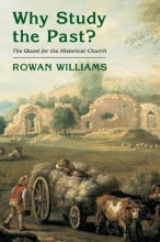 Cover art for Why Study The Past?: The Quest For The Historical Church
