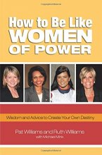 Cover art for How to Be Like Women of Power: Wisdom and Advice to Create Your Own Destiny
