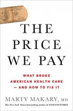 Cover art for The Price We Pay: What Broke American Health Care--and How to Fix It