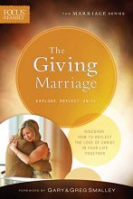 Cover art for The Giving Marriage (Focus on the Family Marriage Series)