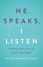 Cover art for He Speaks, I Listen: Finding God’s Love in Life's Challenges
