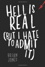 Cover art for Hell Is Real (But I Hate to Admit It)