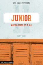 Cover art for Junior: Making Sense of It All: A 30-Day Devotional for Juniors (Simply for Students)