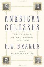 Cover art for American Colossus: The Triumph of Capitalism, 1865-1900