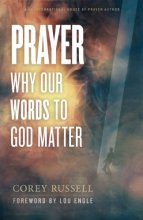 Cover art for Prayer: Why Our Words to God Matter