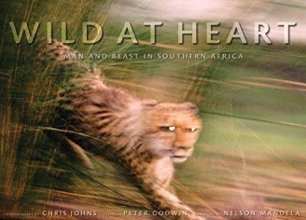 Cover art for Wild at Heart: Man and Beast in Southern Africa