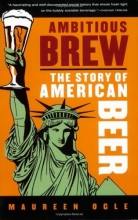 Cover art for Ambitious Brew: The Story of American Beer