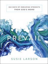 Cover art for Prevail: 365 Days of Enduring Strength from God's Word