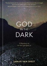 Cover art for God in the Dark: 31 Devotions to Let the Light Back In