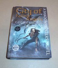 Cover art for City Of Fallen Angels - The Mortal Instruments - Book Four - A Shadowhunters Novel