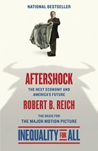 Cover art for Aftershock(Inequality for All--Movie Tie-in Edition): The Next Economy and America's Future