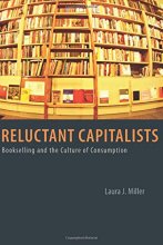 Cover art for Reluctant Capitalists: Bookselling and the Culture of Consumption