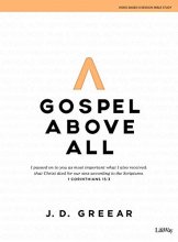 Cover art for Gospel Above All - Bible Study Book