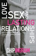 Cover art for Love, Sex, and Lasting Relationships: God's Prescription for Enhancing Your Love Life