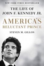 Cover art for America's Reluctant Prince: The Life of John F. Kennedy Jr.