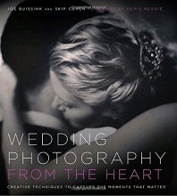 Cover art for Wedding Photography from the Heart: Creative Techniques to Capture the Moments that Matter