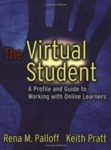 Cover art for The Virtual Student: A Profile and Guide to Working with Online Learners