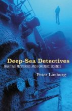 Cover art for Deep-Sea Detectives: Maritime Mysteries and Forensic Science