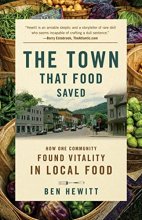 Cover art for The Town That Food Saved: How One Community Found Vitality in Local Food