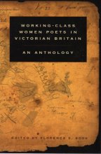 Cover art for Working-Class Women Poets in Victorian Britain: An Anthology