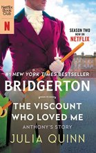 Cover art for The Viscount Who Loved Me [TV Tie-in]: Bridgerton (Bridgertons, 2)