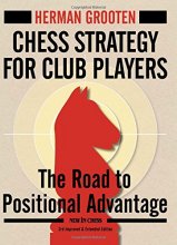 Cover art for Chess Strategy for Club Players: The Road to Positional Advantage (New in Chess)
