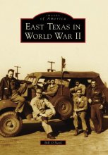 Cover art for East Texas in World War II (Images of America)
