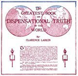 Cover art for By Clarence Larkin - The Greatest Book on "Dispensational Truth" in the World (1990-01-01) [Library Binding]