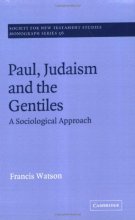 Cover art for Paul, Judaism, and the Gentiles: A Sociological Approach (Society for New Testament Studies Monograph Series, Series Number 56)