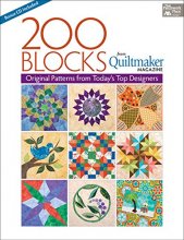 Cover art for 200 Blocks from Quiltmaker Magazine: Original Patterns from Today's Top Designers