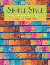 Cover art for Simple Style: Easy Weekend Quilts