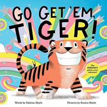Cover art for Go Get 'Em, Tiger! (A Hello!Lucky Book)