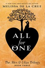 Cover art for All for One (The Alex & Eliza Trilogy)