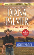 Cover art for Courageous & The Deputy Gets Her Man (Harlequin Bestselling Author Collection)