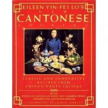 Cover art for Eileen Yin-Fei Lo's New Cantonese Cooking
