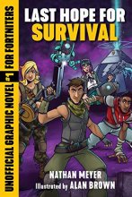 Cover art for Last Hope for Survival: Unofficial Graphic Novel #1 for Fortniters (1) (Storm Shield)