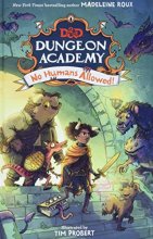 Cover art for Dungeons & Dragons: Dungeon Academy: No Humans Allowed! (Dungeons & Dragons: Dungeon Academy, 1)