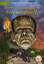 Cover art for What Is the Story of Frankenstein?