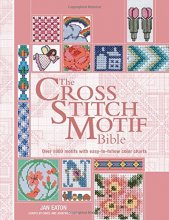 Cover art for The Cross Stitch Motif Bible: Over 1000 Motifs with Easy to Follow Color Charts (Bible (Chartwell))