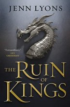 Cover art for The Ruin of Kings (A Chorus of Dragons, 1)