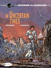 Cover art for In Uncertain Times (Valerian & Laureline)