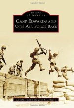 Cover art for Camp Edwards and Otis Air Force Base (Images of America)