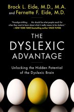 Cover art for The Dyslexic Advantage: Unlocking the Hidden Potential of the Dyslexic Brain