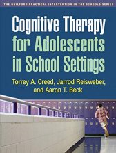 Cover art for Cognitive Therapy for Adolescents in School Settings (The Guilford Practical Intervention in the Schools Series)