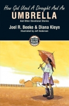 Cover art for How God Used A Drought and An Umbrella (The Building on the Rock Series)