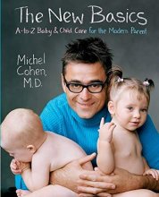 Cover art for The New Basics: A-to-Z Baby & Child Care for the Modern Parent
